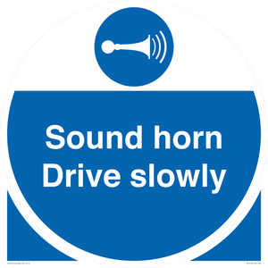 Sound horn Drive slowly